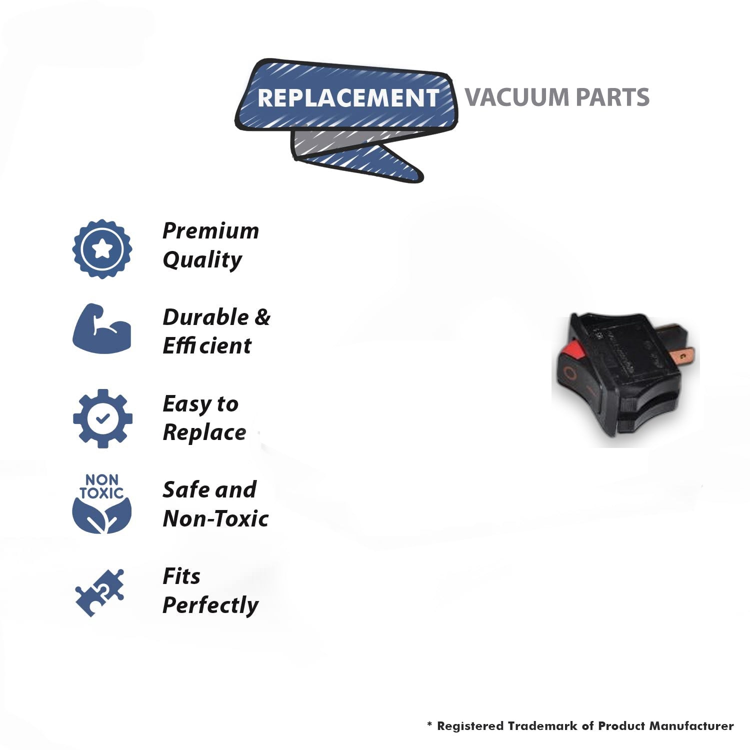 Topvacuumparts Replacement Part For Oreck DS1700, XL2000, U2000 Vacuum Cleaner Type 6 & 7 One On/Off Switch